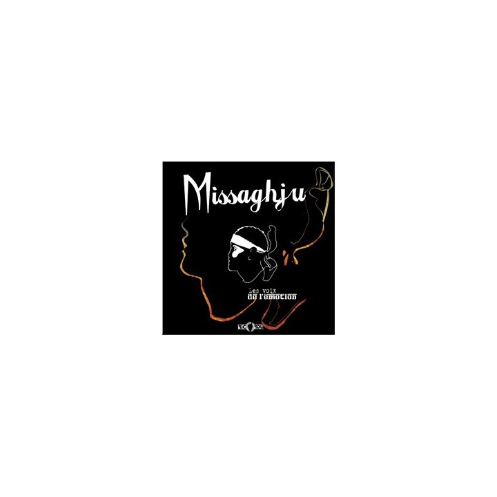 LES VOIX DE L'EMOTION - Missaghju