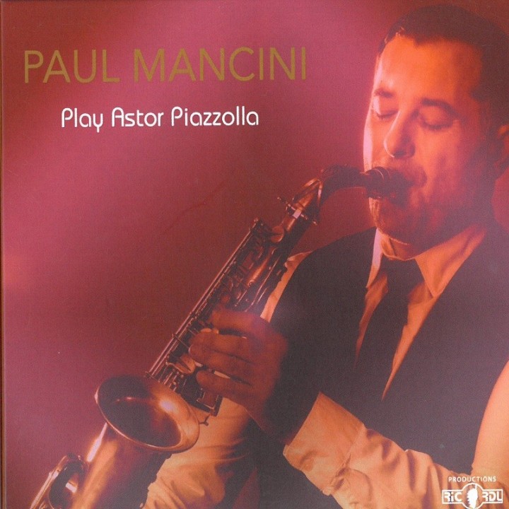 Paul MANCINI - PLAY ASTOR PIAZZOLLA