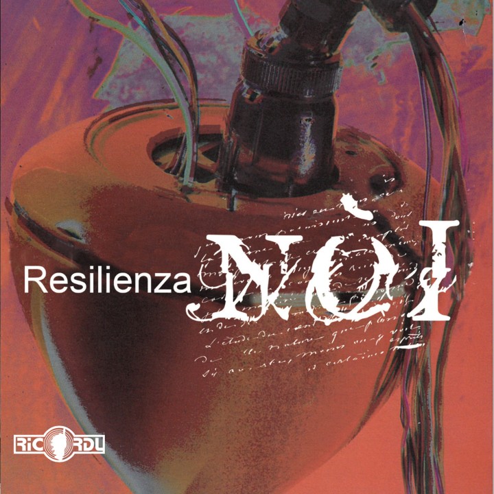 Noi - "RESILIENZA"