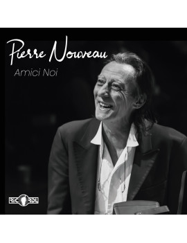 Pierre Nouveau - Amici noi