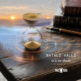 Natali Valli - In'a me strada REMIX